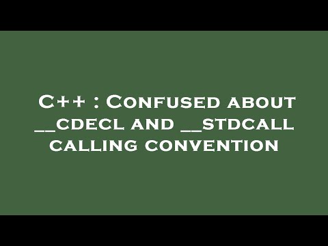 C++ : Confused about __cdecl and __stdcall calling convention