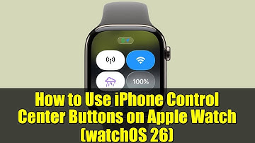 How to Use iPhone Control Center Buttons on Apple Watch (watchOS 26)