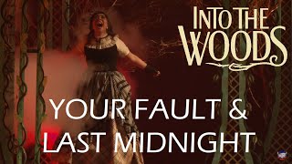 Your Fault | Last Midnight | Into the Woods feat. Aubee Billie as the Witch