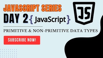 JavaScript Data Types Explained | Primitive vs Non-Primitive (Beginner Friendly)