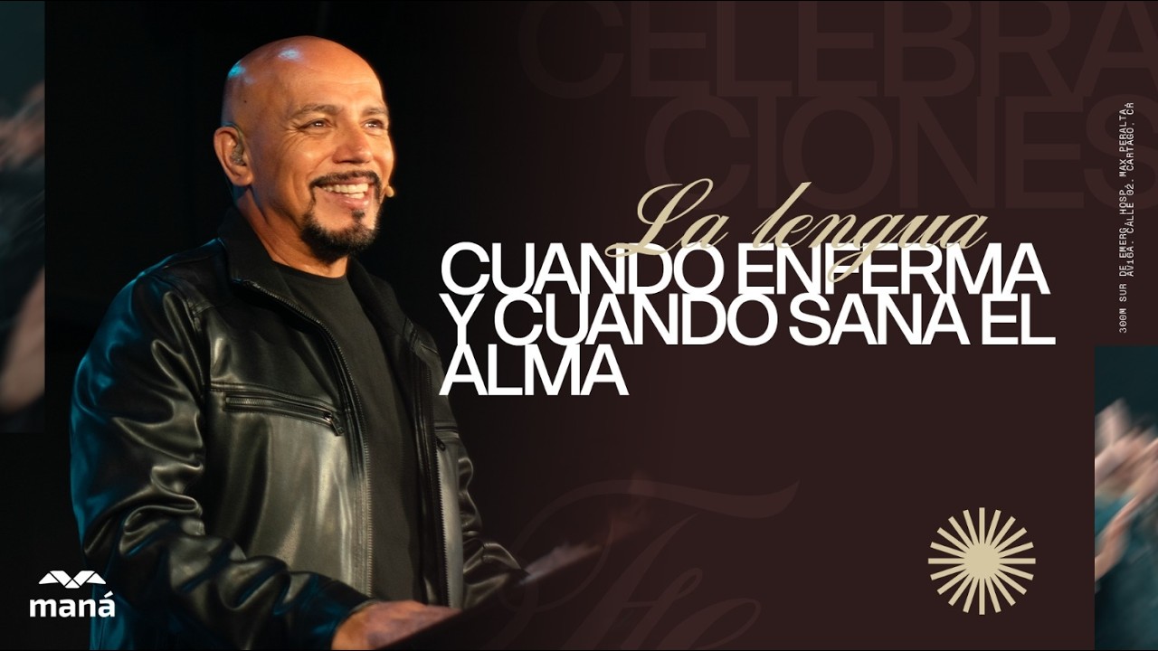 La lengua: cuando enferma y cuando sana el alma - Pastor Henry Zúñiga