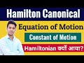 Hamiltonian Canonical Equation of Motion | Constant of Motion | Lagrangian Equation of Motion