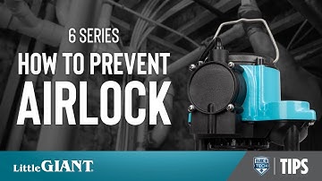 How to Prevent Airlock on the Little Giant 6 Series