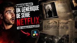 Créer un générique de série Netflix dans DaVinci Resolve Fusion (Tutoriel complet)