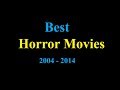 Best horror movies  20042014