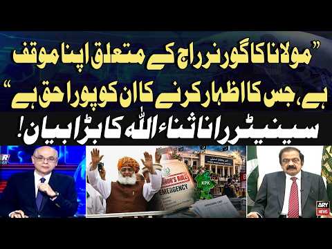 Maulana Has Every Right to Express His Views on Governor’s Rule, Says Rana Sanaullah