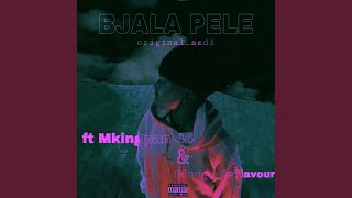 Bjala pele (feat. Mkingpan 44 & Chongo de'Flavour)