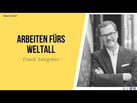 Frank M. Salzgeber - Arbeiten fürs Weltall