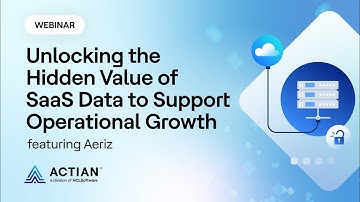 Unlocking the Hidden Value of SaaS Data to Support Operational Growth featuring Aeriz