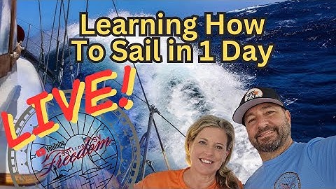 Learning How to Sail - Day 1