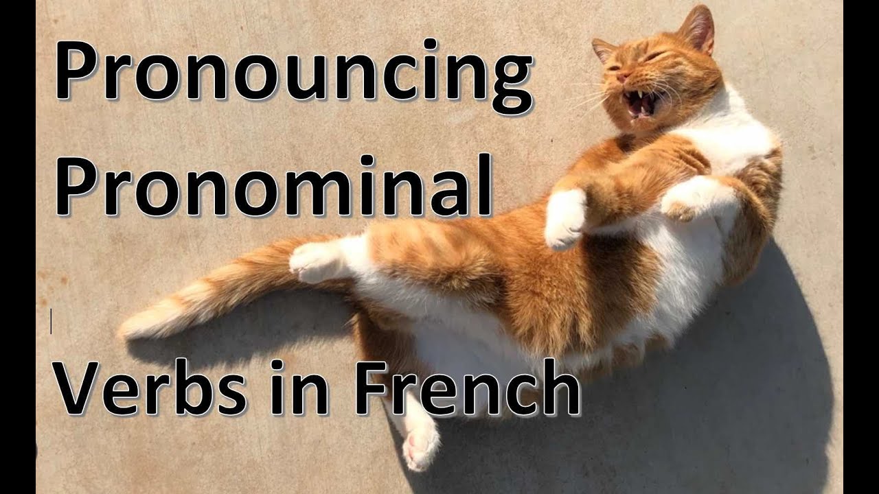 french-pronominal-verbs-pronunciation-youtube