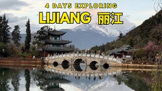 4 Days Exploring Lijiang, Yunnan | Ancient Towns, Jade Dragon Snow Mountain & Yunnan Cuisine
