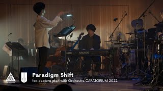 Fox Capture Plan With Orchestra Caratorium - Paradigm Shift