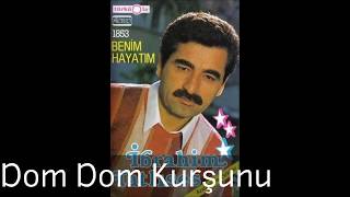 İbrahim Tatlıses - Dom Dom Kurşunu [Kaset Kaydı] Resimi