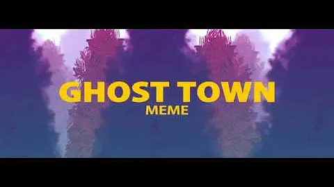 📺Ghost town - meme