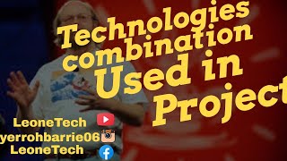 Technologies combination used in project Development