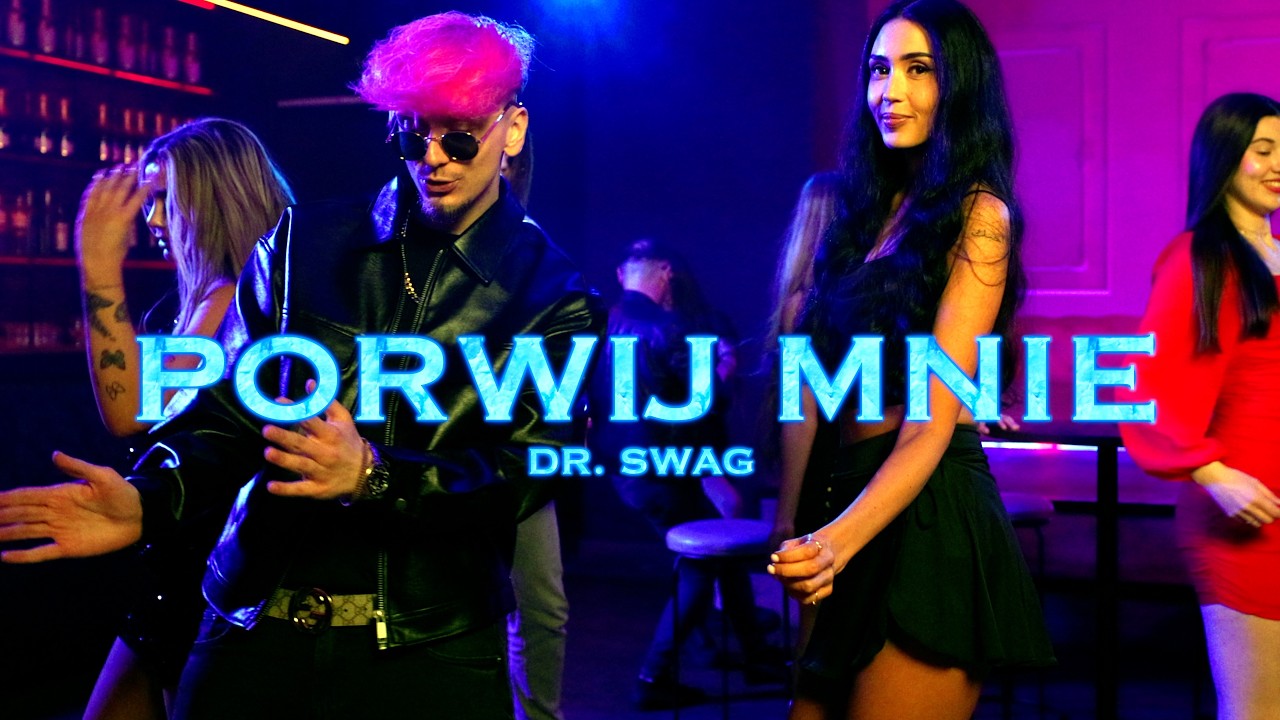 Dr. SWAG - PORWIJ MNIE (Official Video Clip)