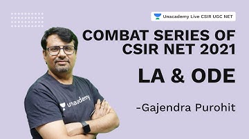 Combat Series of CSIR NET 2021| LA & ODE | Gajendra | Unacademy Live CSIR NET