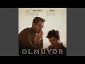 Olmuyor Enstrümental Version