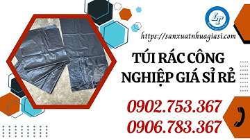NƠI BÁN SỈ TÚI RÁC CÔNG NGHIỆP GIÁ RẺ