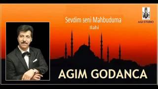 Agim Godanca- Sevdim Seni Mabuduma- Ilahi-