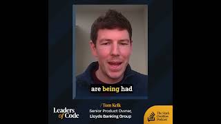 LOC #4 Lloyds Banking Group - Tom Kelk on how they use Stack Overflow for Teams