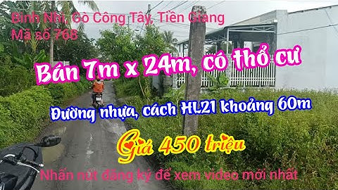 MS 768 🌟 Bán 7x24m đường nhựa, có thổ cư, giá 450 triệu ở Gò Công Tây, Tiền Giang