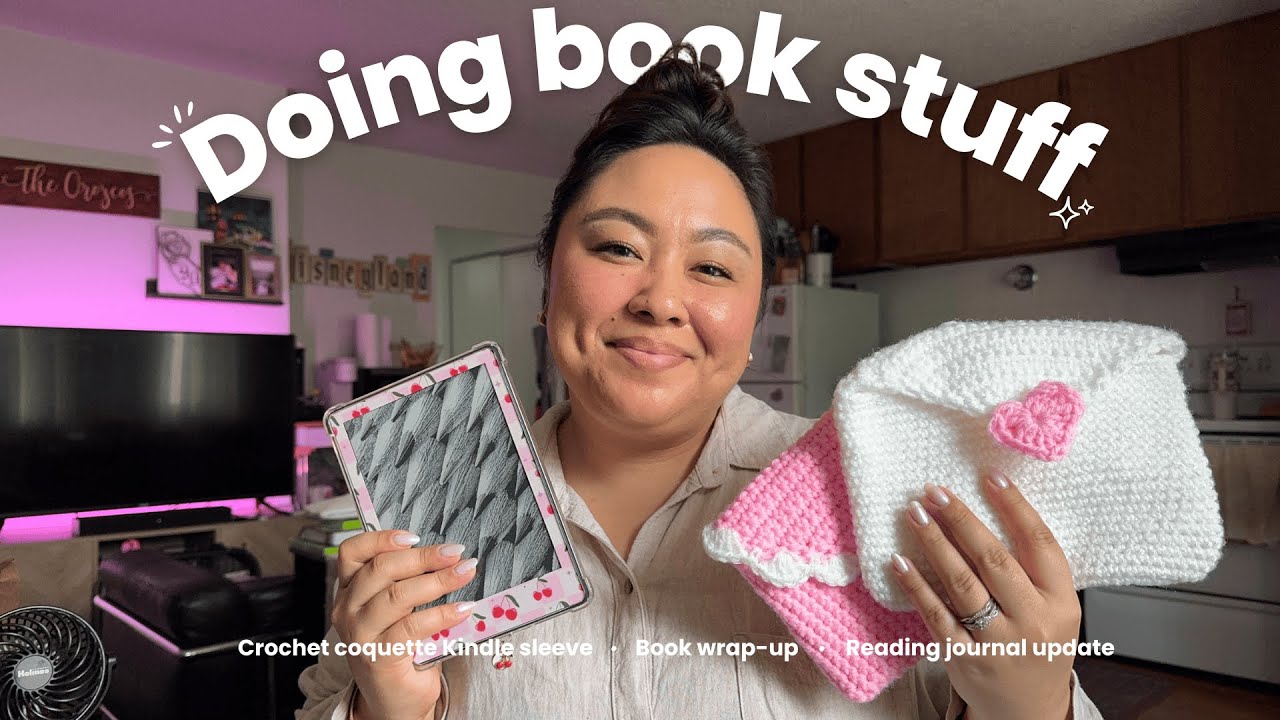 Let's do book stuff! 🧶📖✏️ Crochet Kindle sleeves, book wrap-up, reading journal update