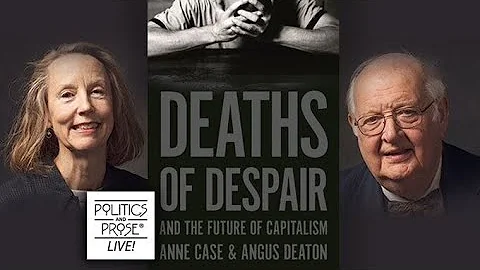 Anne Case & Angus Deaton, "Deaths of Despair and t...