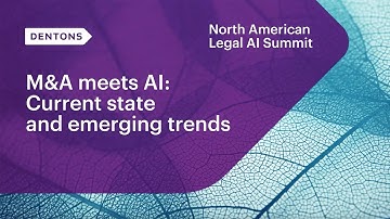 M&A meets AI: Current state and emerging trends