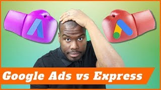 The HUGE Difference Between Google Ads and AdWords Express