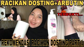 RACIKAN DOSTING   ARBUTIN TERAMPUH MEMUTIHKAN BADAN || DIJAMIN