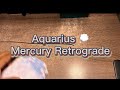 Aquarius:::What to expect during Mercury Retrograde 🌕💜