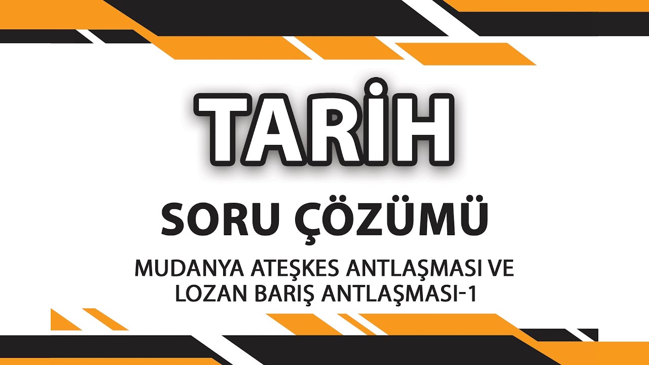 MUDANYA ATEŞKES ANT VE LOZAN BARIŞ