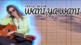 FADILA NAJEM- WANI YA WANI  (EXCLUSIVE Music Video) | 2021 | (فضيلة الناجم- وني يا وني (فيديو كليب