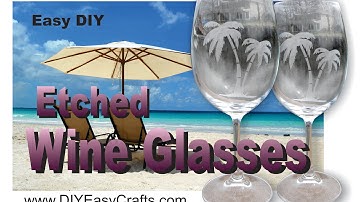 How to Etch Wine Glasses with etching cream, easy DIY project
