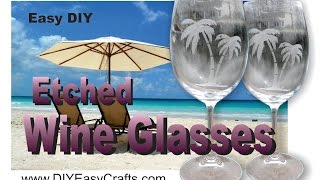 How to Etch Wine Glasses with etching cream, easy DIY project