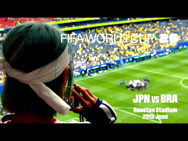 FIFA World Cup 2026 R32 Japan vs Brazil Houston Stadium Japanese
