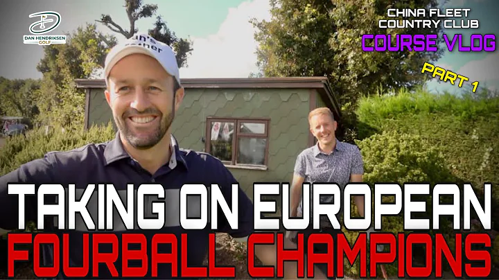 CHINA FLEET GOLF & COUNTY CLUB - EUROPEAN FOURBALL...