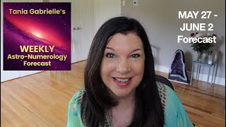 [May 27 - June 2] WEEKLY Astrology-Numerology Forecast
