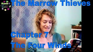 The Marrow Thieves | Chapter 7 | The Four Winds