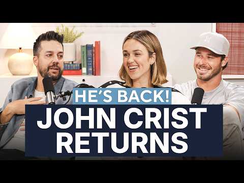 Thumbnail for The Return of John Crist | Sadie Robertson Huff & Christian Huff | John Crist
