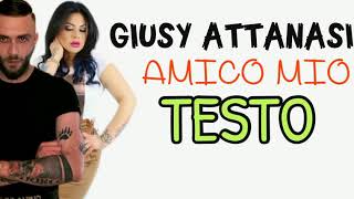 GIUSY ATTANASIO - Amico Mio - TESTO
