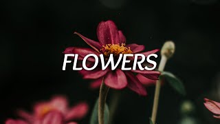 Miley Cyrus - Flowers (Lyrics)