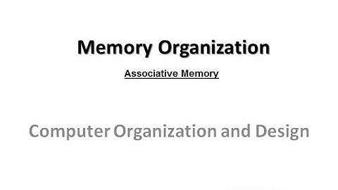 Memory Organization (Part-3): Associative Memory