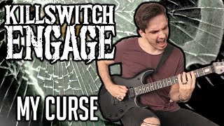 Killswitch Engage | My Curse | GUITAR COVER (2020) + Screen Tabs chords