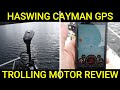 Haswing Cayman GPS Trolling Motor-Review