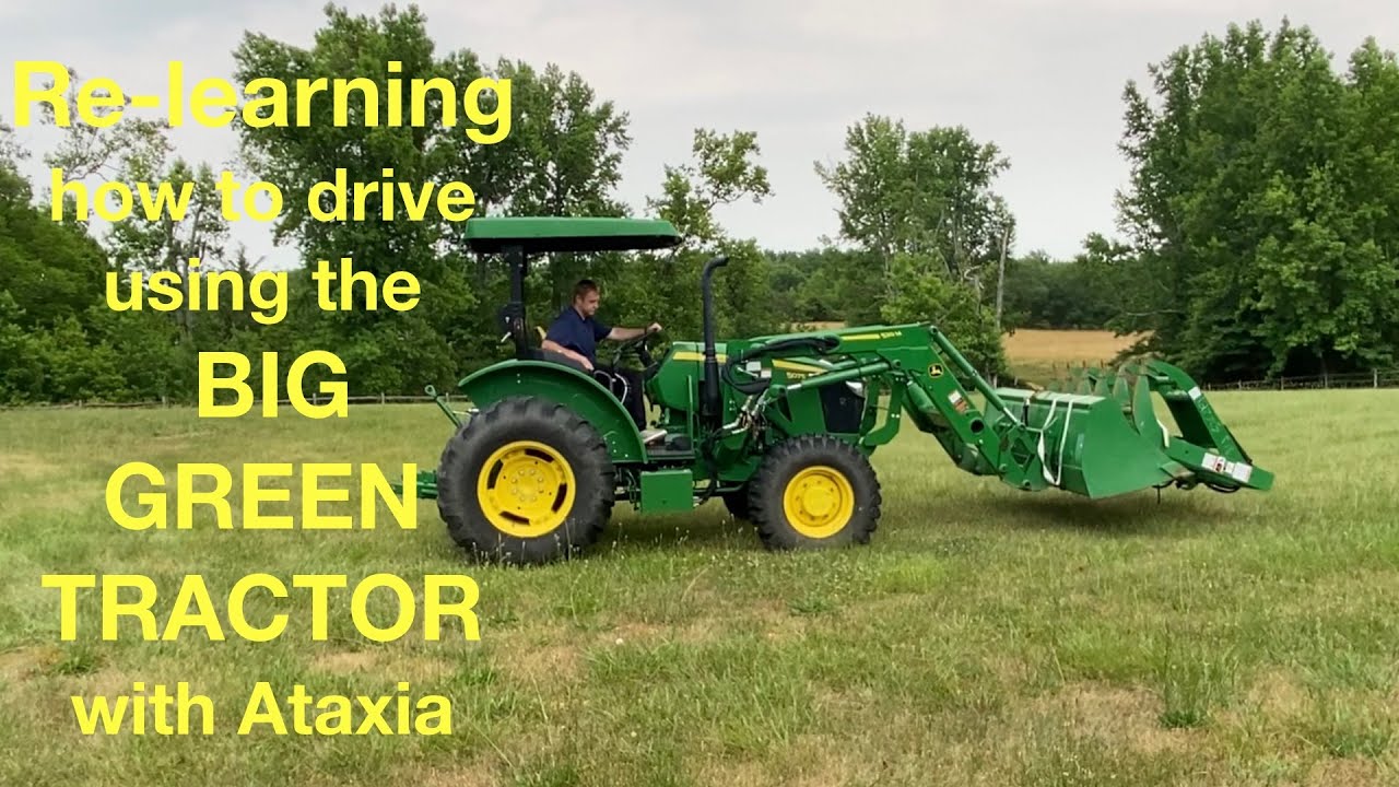 Using the BIG GREEN TRACTOR! YouTube