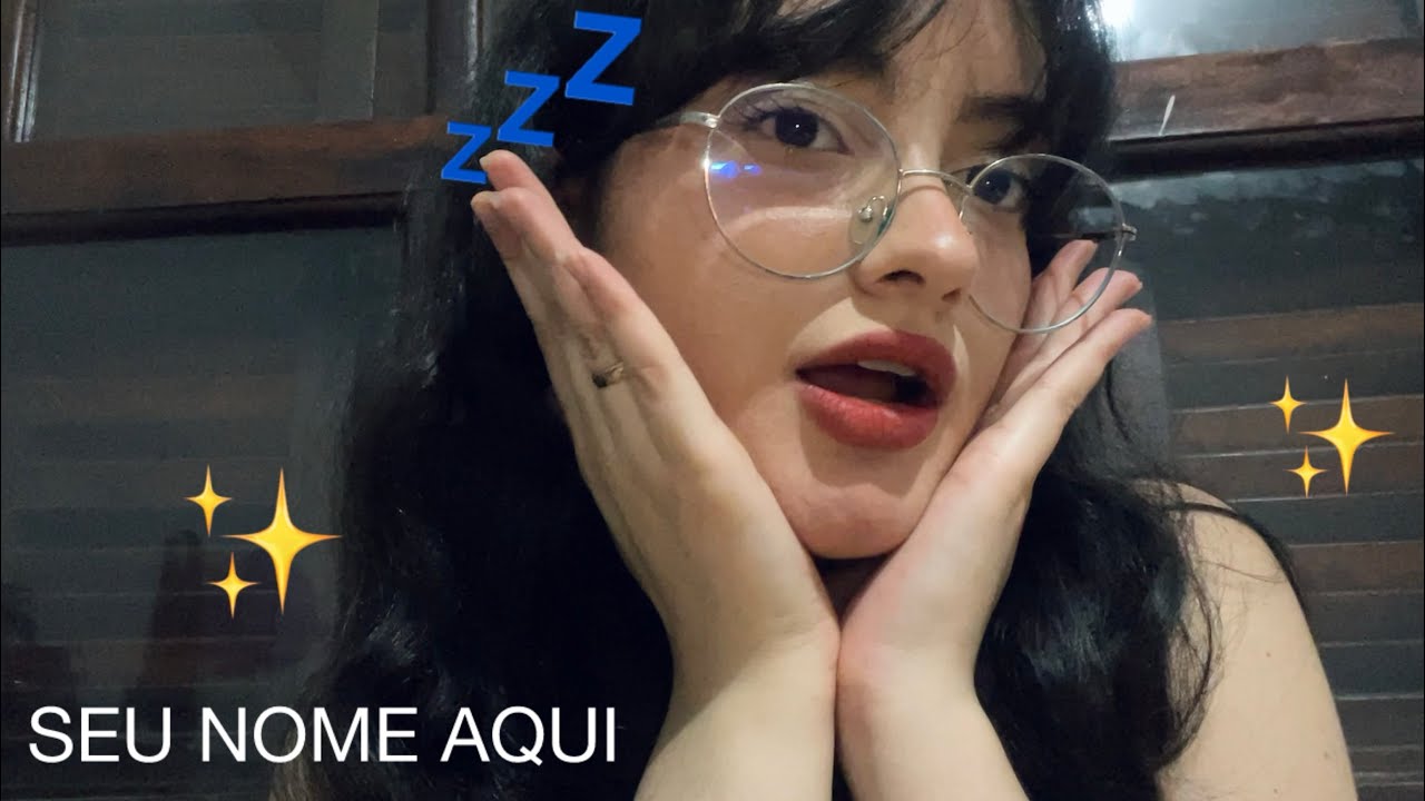 ASMR - Tente não dormir até ouvir seu nome 
