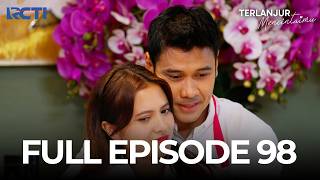 (FREE) FULL EPISODE 98 TERLANJUR MENCINTAIMU | DRAMA TERBAIK